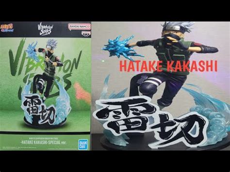 Unboxing Vibration Star Hatake Kakashi Naruto Shippuden Youtube