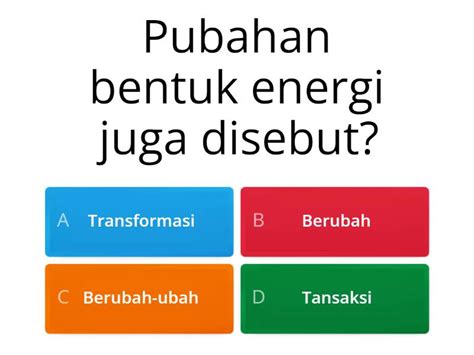 IPAS Perubahan Bentuk Energi Quiz