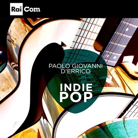 Apple Music에서 감상하는 Paolo Giovanni D Errico의 Indie pop Colonna sonora