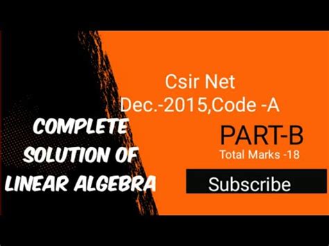 Csir Net Dec 2015 Part B Linear Algebra Code A YouTube