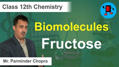 Cbse Class 12 Chemistry Biomolecules Fructose Youtube