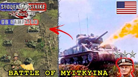 Battle Of Myitkyina Sudden Strike The Pacific War Us Campaign