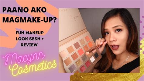 Paano Ako Mag Makeup Macynn Cosmetics Makeup Sesh And Mini Review