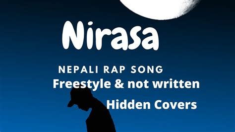 Nirasa - Hidden Covers | Freestyle Rap | Nepali Rap song - YouTube Music