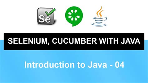 Selenium Cucumber With Java Course Introduction To Java 04 YouTube