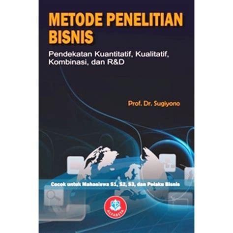 Buku Metode Penelitian Bisnis Pendekatan Kuantitatif Kualitatif