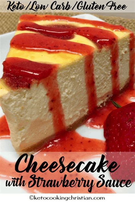 Cheesecake With Homemade Strawberry Sauce Keto Low Carb Gluten