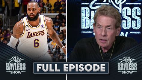 Lebron Is Back The Skip Bayless Show Youtube