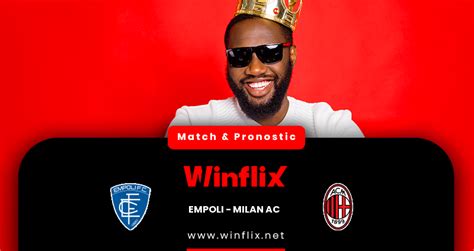 Empoli Milan Ac Pronostic Foot Les Meilleurs Prono Du