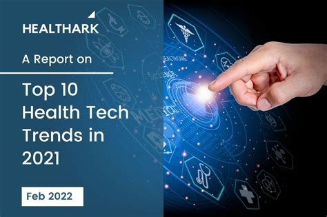 Top 10 Health Tech Trends In 2021 Healthark Insights