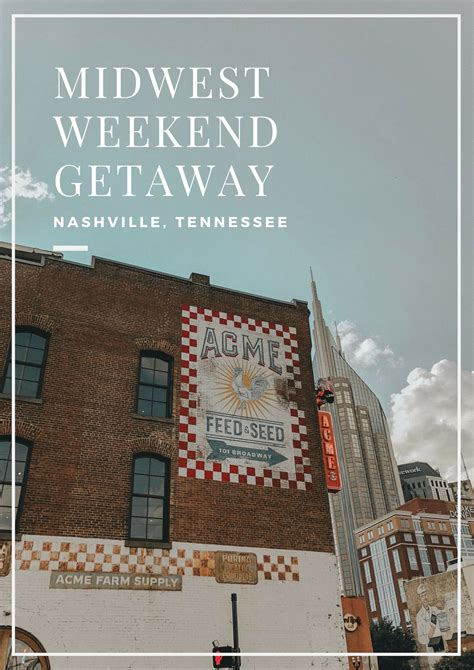 Weekend Getaway In Nashville — So Says She Nashville Vacation