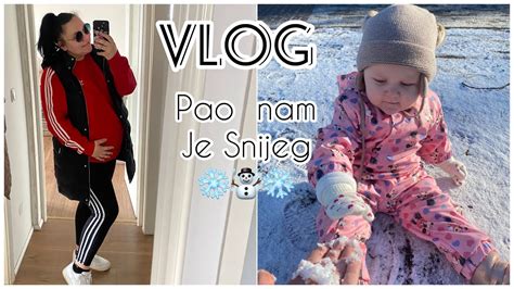 Vlog Pao Nam Je Snijeg Snijeg Kao Stiropor Napokon Otvorili