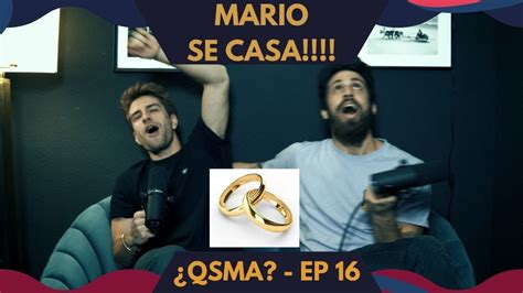 Mario Marzo Se Casa ¿qsma Ep 16 Youtube