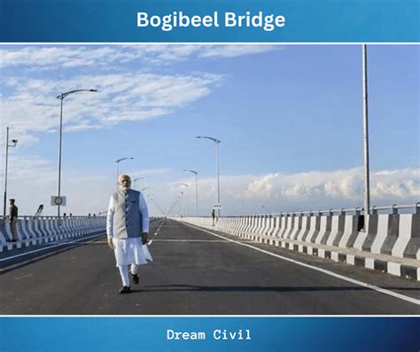 Bogibeel Bridge: Longest Rail-Cum-Road Bridge In India