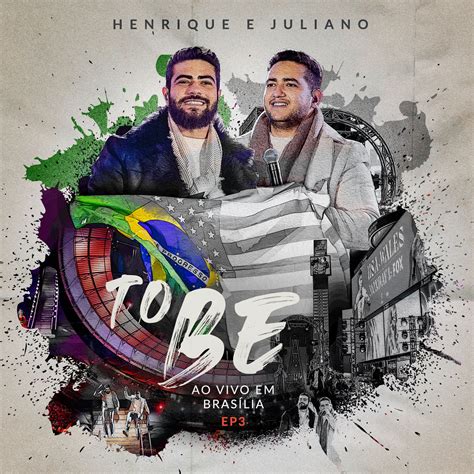 Henrique Juliano lançam o EP3 do álbum To Be Jornal de Brasília