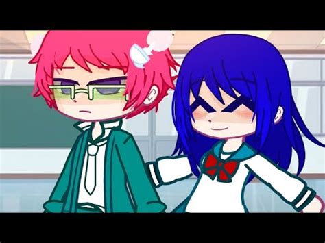 If You Dance I Ll Dance Saiki Meme Gacha Meme Hazelxc YouTube