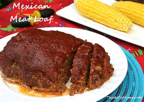 Mexican Meat Loaf Recipes Food And Cooking