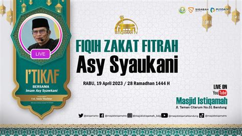 Kajian Itikaf Fiqih Zakat Fitrah Asy Syaukani Ustadz Amin