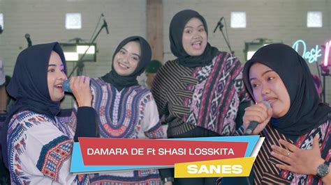 Sanes Damara De Ft Shasi Losskita Official Live Music Dask Music