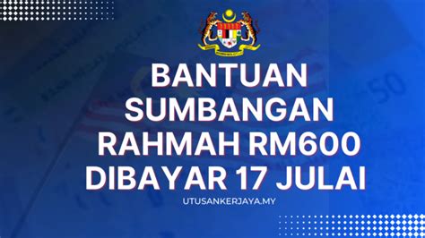 Bantuan Sumbangan Rahmah Rm Dibayar Julai Semak Sekarang