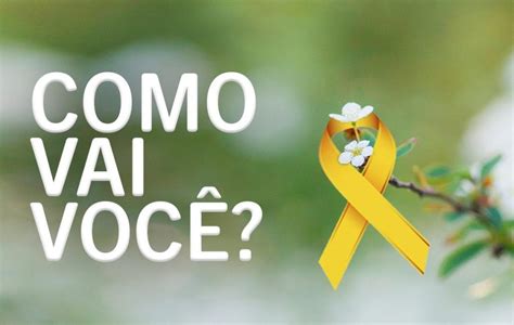 Setembro Amarelo campanha chama atenção e oferece apoio na prevenção