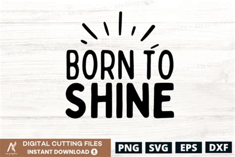 Born To Shine Svg Graphic By An Graphics · Creative Fabrica