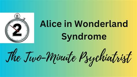 Alice In Wonderland Syndrome In Under 2 Minutes Youtube