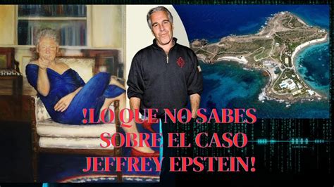 WOW Toda La Historia De La Isla De Epstein Y Los Implicados YouTube