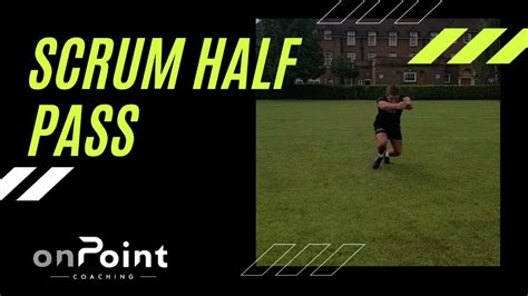 Scrum Half Pass Onpoint Rugby Skills School Youtube