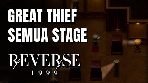 Semua Stage Bio Of The Great Thief Reverse Youtube