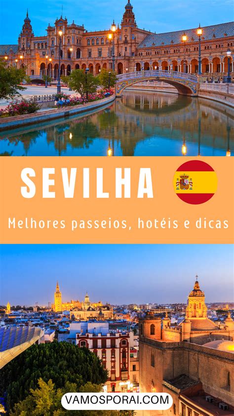 Coisas Que Voc Precisa Fazer Em Sevilha Na Espanha Sevilha