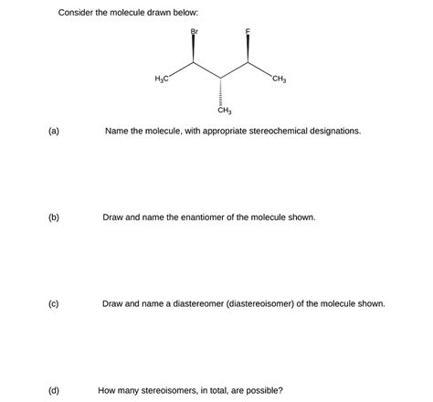 SOLVED Consider The Molecule Drawn Below HzC A Name The Molecule