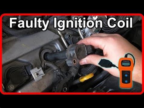 How To Diagnose A Faulty Ignition Coil Youtube