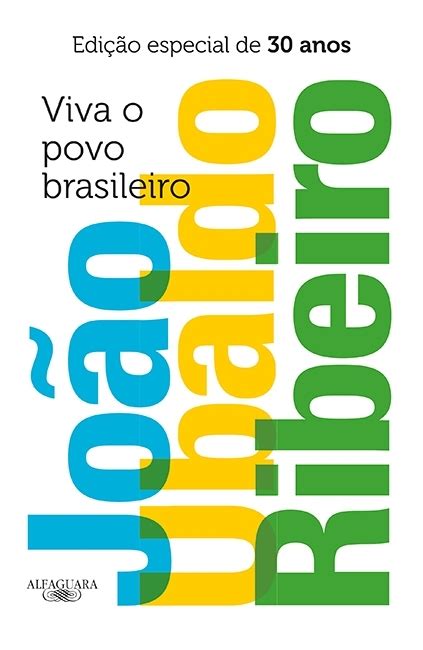 Viva O Povo Brasileiro Jo O Ubaldo Ribeiro Grupo Companhia Das Letras