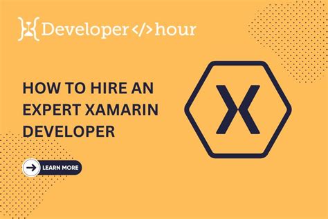 How To Hire Xamarin Developer Programmer Step By Step Guide