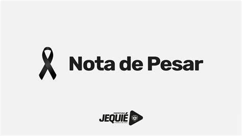 Nota de Pesar Prefeitura Municipal de Jequié Site Oficial