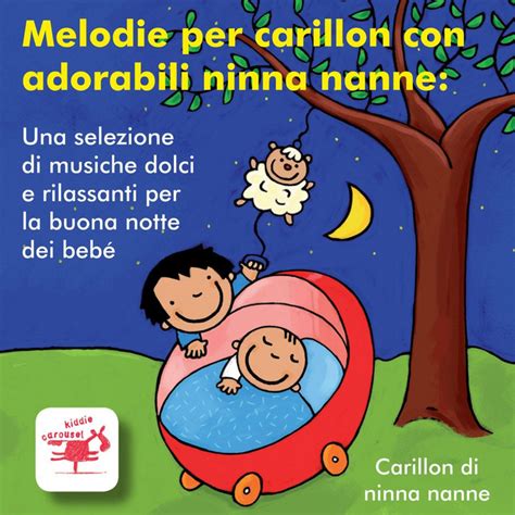 Ninna Nanna Di Pace Musica E Testo Di Carillon Di Ninna Nanne Spotify