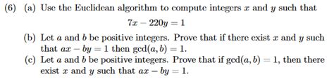 Solved A Use The Euclidean Algorithm To Compute Integers X