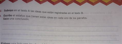 2subrayo en el texto a las ideas que están registradas en el texto B 3