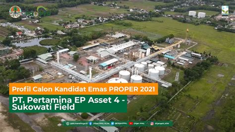 Profil Kandidat Emas PROPER 2021 PT Pertamina EP Asset 4 Sukowati