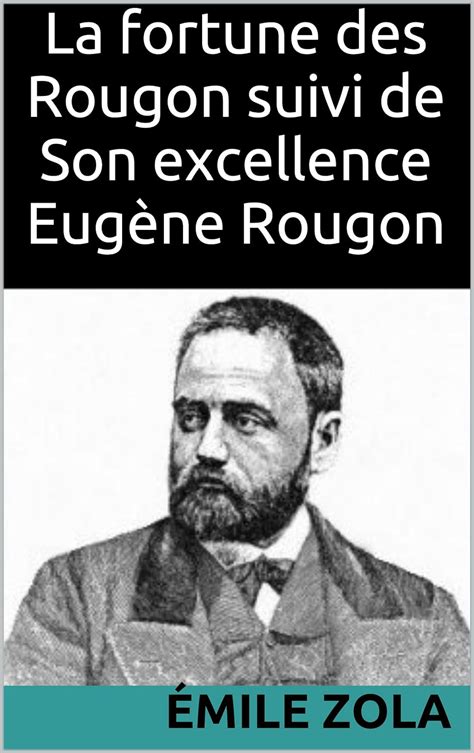 Amazon La fortune des Rougon suivi de Son excellence Eugène Rougon