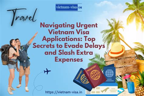 Navigating Urgent Vietnam Visa Applications Top Secrets To