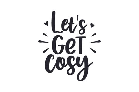 Let S Get Cosy Svg Cut File By Creative Fabrica Crafts Creative Fabrica