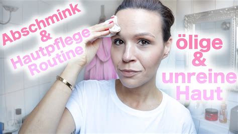 Meine Abschmink And Hautpflege Routine Produkte FÜr Unreine Haut Youtube