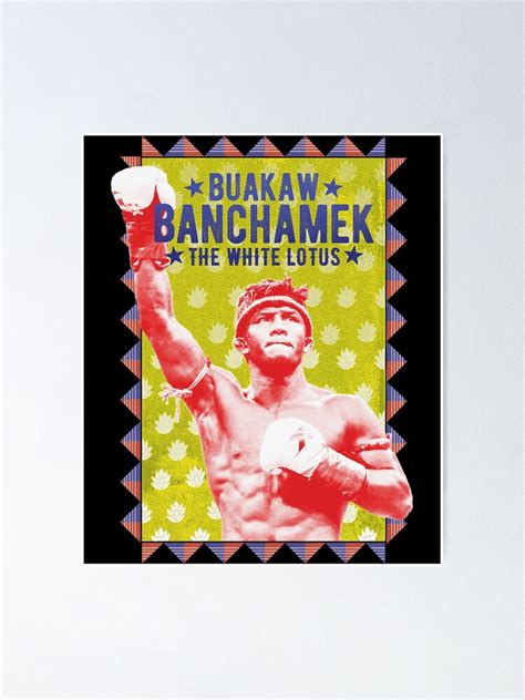 Buakaw Banchamek The White Lotus Poster For Sale By Erithompson