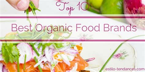 Top 10 Best Organic Food Brands To Buy For Christmas | Estilo Tendances