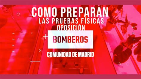 👉 Entrenamiento Específico 🔥 Oposición Bombero Comunidad De Madrid Youtube