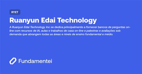RYET - Ruanyun Edai Technology | Fundamentei