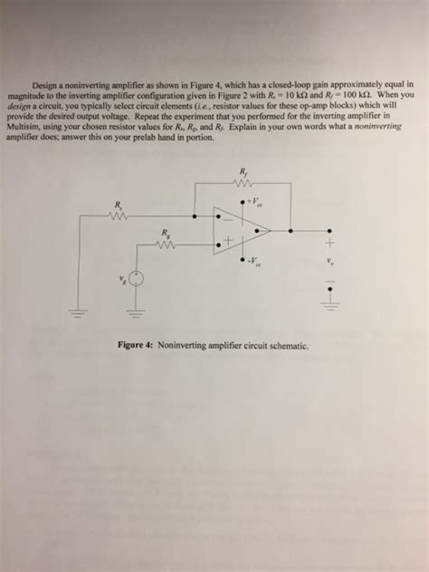 Solved Design A Noninverting Amplifier As Shown In Figure 4 Chegg