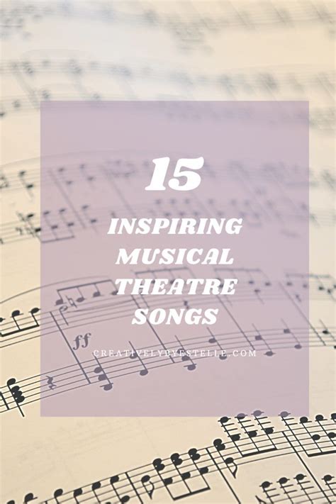 15 Most Inspiring Musical Theatre Songs — Creatively By Estelle